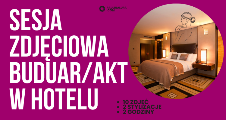 Sesja zdjęciowa BUDUAR AKT W HOTELU.png